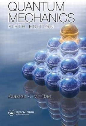 Quantum Mechanics, Fifth Edition