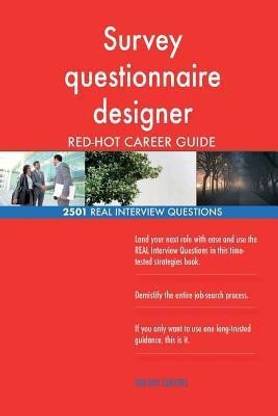 Survey questionnaire designer RED-HOT Career; 2501 REAL Interview Questions
