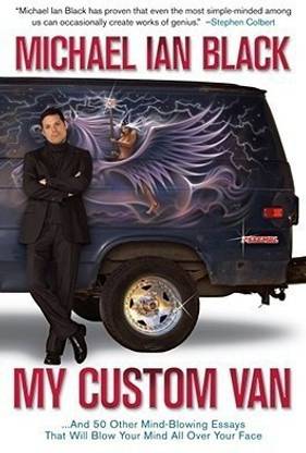 My Custom Van and 50 Other Mind-Blowing Essays