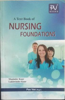 A Text Book Of Nursing Foundations