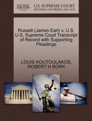 Russell (James Earl) V. U.S. U.S. Supreme Court Transcript of Record with Supporting Pleadings