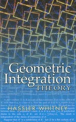 Geometric Integration Theory