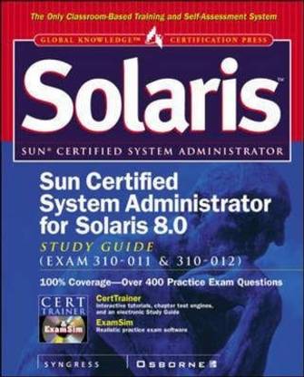 Sun Certified System Administrator for Solaris 8 Study Guide (Exam 310-011 & 310-012)