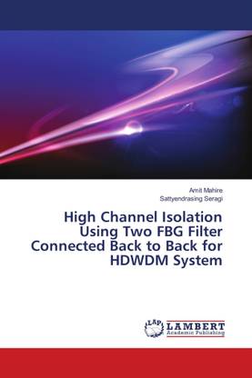 High Channel Isolation Using Two FBG Filter Connected Back to Back for HDWDM System