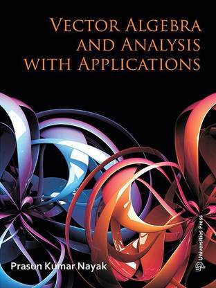Vector Algebra and Analysis with Applications First Edition