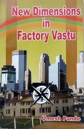 New Dimensions In Factory Vastu