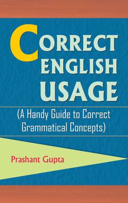 Correct English Usage  - Best book to Read to Improve English Grammar 1 Edition