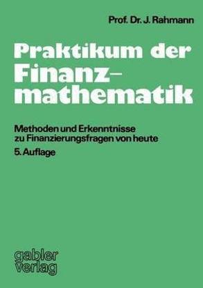 Praktikum der Finanzmathematik