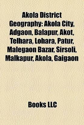 Akola District Geography Introduction