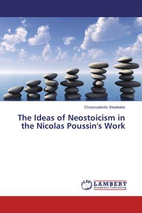 The Ideas of Neostoicism in the Nicolas Poussin's Work