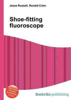 Shoe-Fitting Fluoroscope