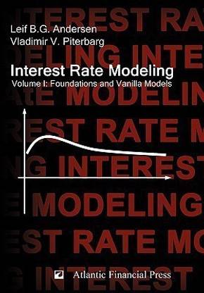 Interest Rate Modeling. Volume 1