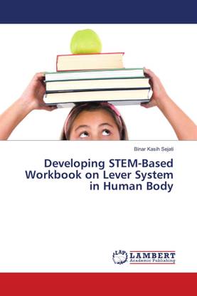Developing STEM-Based Workbook on Lever System in Human Body