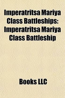 Imperatritsa Mariya Class Battleships