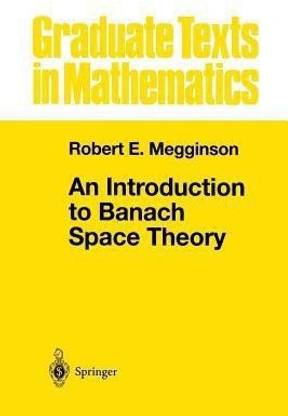 An Introduction to Banach Space Theory