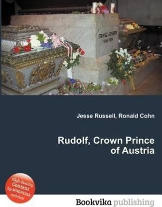 Rudolf, Crown Prince of Austria
