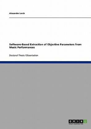 Software-Based Extraction of Objective Parameters from Music Performances