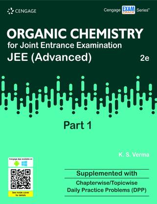 Organic Chemistry for Joint Entrance Examination Jee (Advanced)  - Supplemented With Chapterwise/Topicwise Daily Practice Problems (DPP) Second Edition