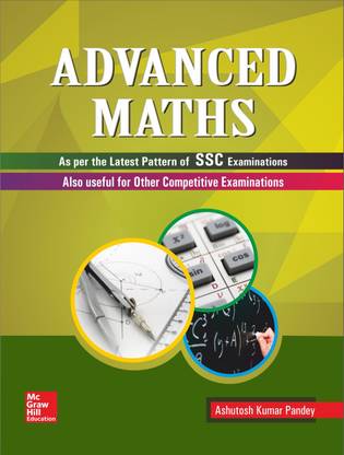 Advance Math for Ssc & Other Competitive Examinations  - As Per the Latest Pattern of SSC Examinations