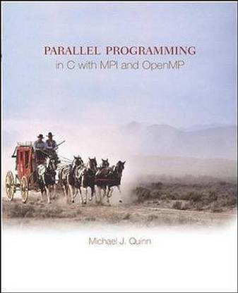 Parallel Programming in C with MPI and OpenMP