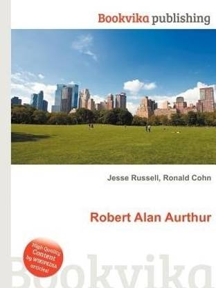 Robert Alan Aurthur