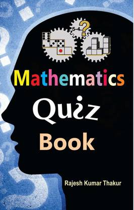 Mathematics Quiz Book