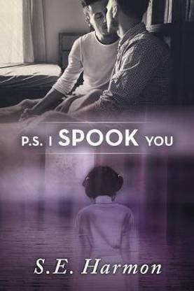 P.S. I Spook You