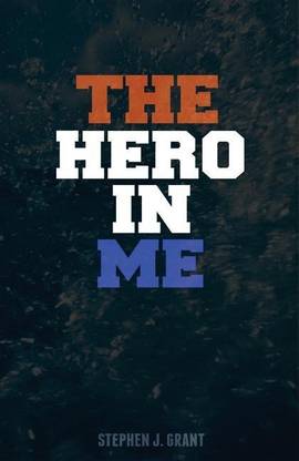 The Hero in Me