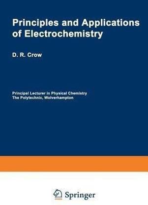Principles and Applications of Electrochemistry