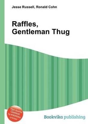 Raffles, Gentleman Thug