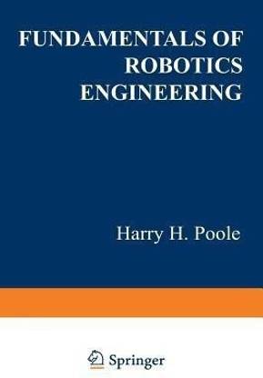 Fundamentals of Robotics Engineering