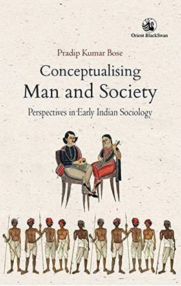 Conceptualising Man and Society: