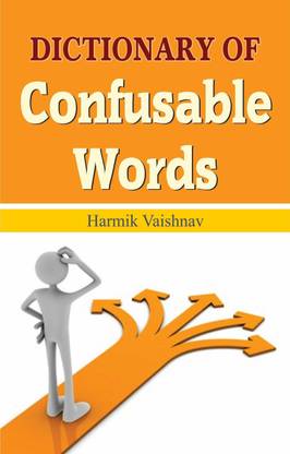 Dictionary of Confusable Words  - Dictionary Book for All