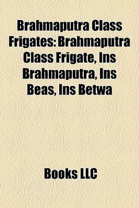 Brahmaputra Class Frigates