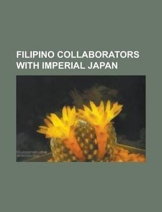 Filipino Collaborators with Imperial Japan