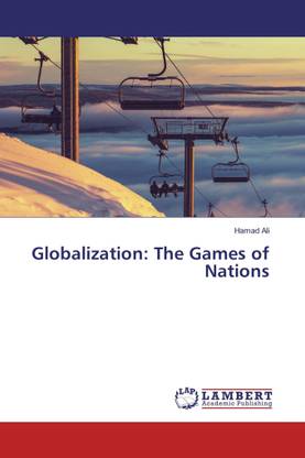 Globalization: The Games of Nations