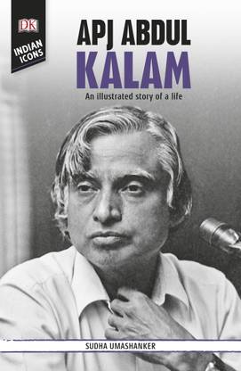 Apj Abdul Kalam - An Illustrated Story of a Life