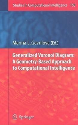Generalized Voronoi Diagram: A Geometry-Based Approach to Computational Intelligence