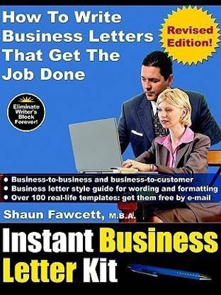 Instant Business Letter Kit - How To Write Business Letters That Get The Job Done (Revised Ed.)