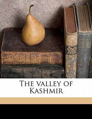 The Valley of Kashmir