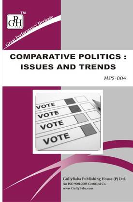 IGNOU MPS-4 Comparative Politics: Issues And Trends (1st Yr) 