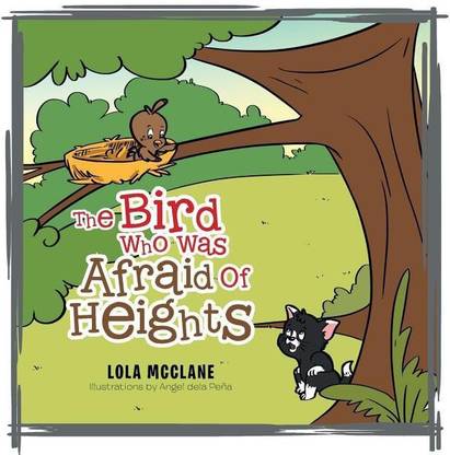 The Bird Who Was Afraid Of Heights