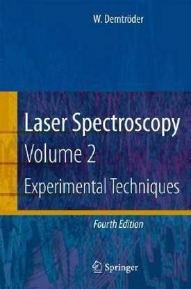 Laser Spectroscopy: Experimental Techniques Vol. 2