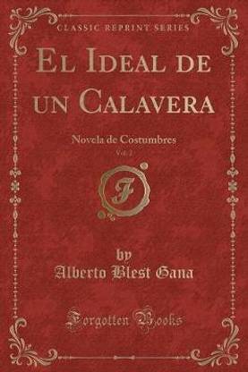 El Ideal de Un Calavera, Vol. 2