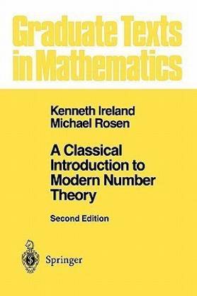 A Classical Introduction to Modern Number Theory