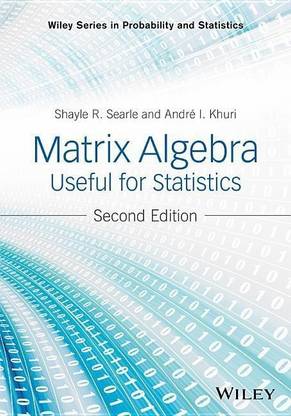 Matrix Algebra Useful for Statistics