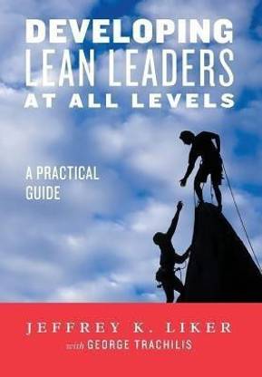 Developing Lean Leaders at All Levels