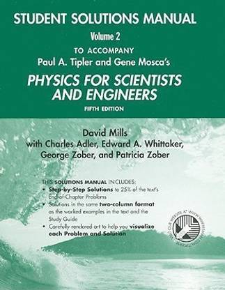 Physics for Scientists and Engineers: Student Solution Manual to 5r.e. v. 2 & 3