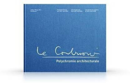 Le Corbusier - Polychromie Architecturale