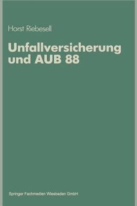 Unfallversicherung und AUB 88